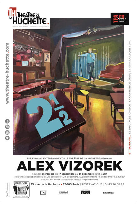 ALEX VIZOREK - Deux et demi au Théâtre de La Huchette