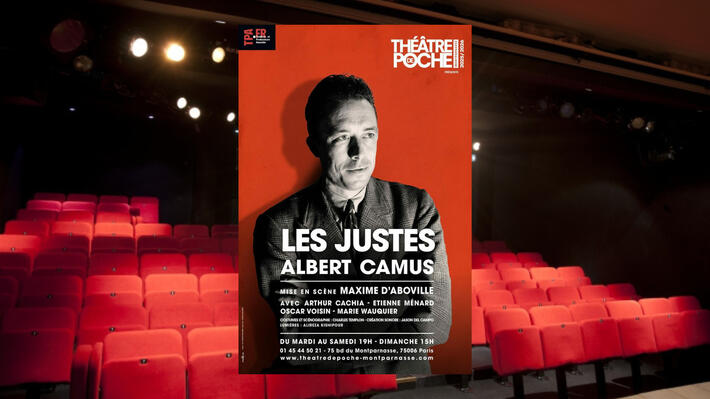 A voir en septembre | Une réflexion sur la violence politique, l'engagement et les dilemmes éthiques mis en scène par Maxime D'ABOVILLE qui porte les mots de CAMUS