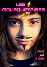 Les 4 Mousquetaires – Épopée Pop