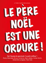 Le Père Noël est une ordure !