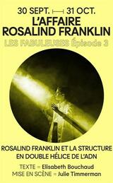 LES FABULEUSES : L'affaire Rosalind Franklin