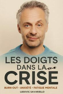 LUDOVIC SAVARIELLO - Les doigts dans la crise
