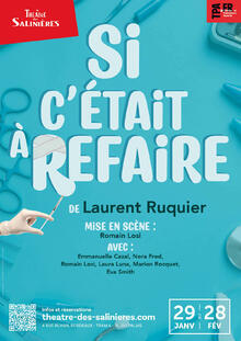 Si c'était à refaire, Théâtre des Salinières