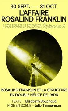 LES FABULEUSES : L'affaire Rosalind Franklin