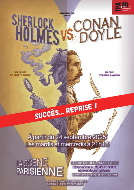 Sherlock Holmes contre Conan Doyle au Théâtre La Scène Parisienne