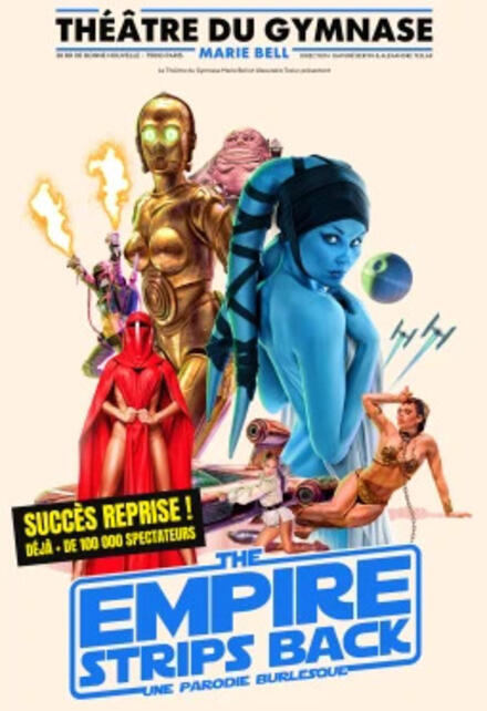 The Empire Strips Back au Théâtre du Gymnase Marie Bell
