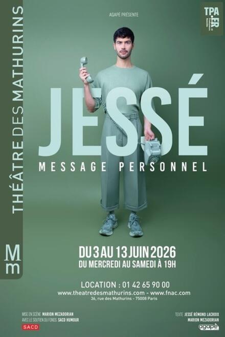 JESSE - MESSAGE PERSONNEL au Théâtre des Mathurins (Grande salle)