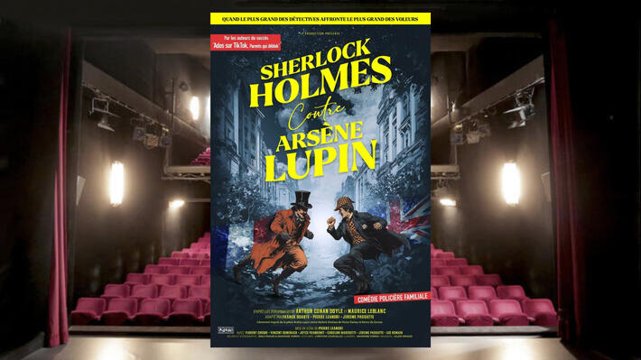 JEUNE PUBLIC | La logique implacable de Sherlock HOLMES et la fantaisie insaisissable d’Arsène LUPIN se rencontrent dans une intrigue captivante