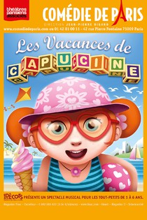 Les Vacances de Capucine, Théâtre Comédie de Paris