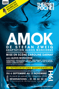 Amok, Théâtre de Poche-Montparnasse (Grande salle)