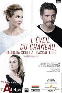 L'Eveil du Chameau, Théâtre de l'Atelier