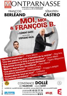 Moi, moi & François B., Théâtre Montparnasse