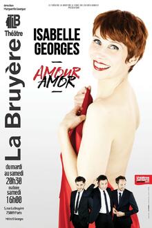 Amour Amor, Théâtre Actuel La Bruyère