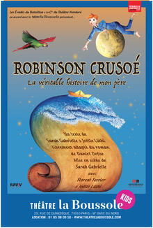 Robinson Crusoé, la véritable histoire de mon père, Théâtre La Boussole