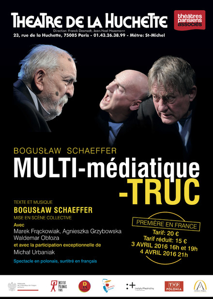 MULTI-Médiatique-TRUC au Théâtre de La Huchette