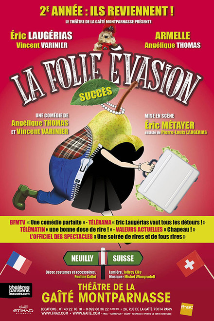 LA FOLLE EVASION au Théâtre de la Gaîté Montparnasse