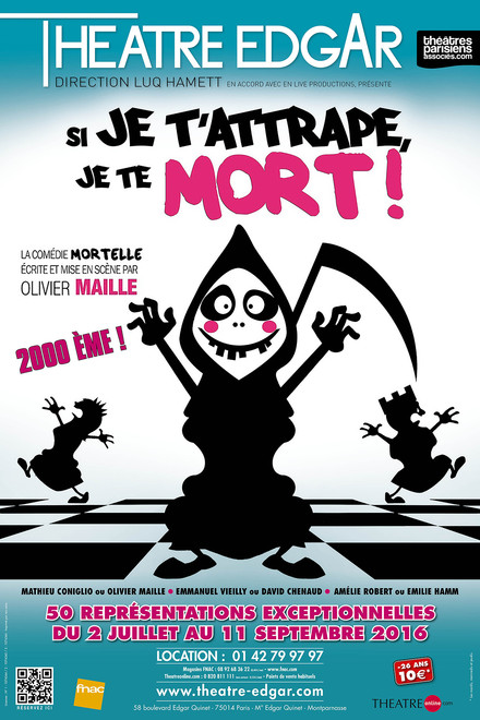 SI JE T'ATTRAPE JE TE MORT ! au Théâtre Edgar