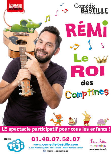 Rémi - Le roi des comptines au Théâtre Comédie Bastille