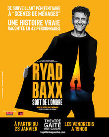 RYAD BAXX sort de l'ombre