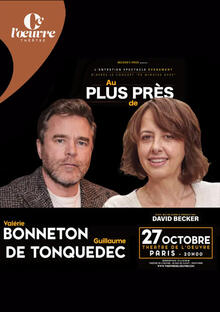 Au plus près de Valérie Bonneton et Guillaume de Tonquédec