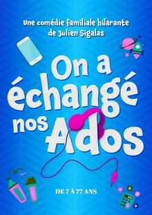 On a échangé nos ados
