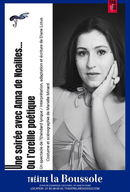 Une soirée avec Anna de Noailles... ou l'oreille poétique au Théâtre La Boussole