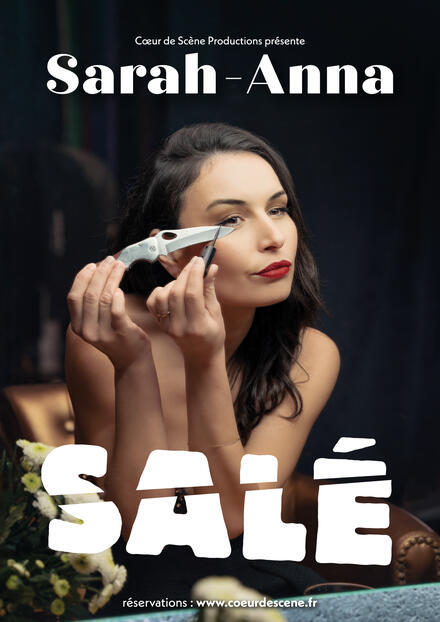 SARAH-ANNA – Salé au Théâtre Comédie La Rochelle