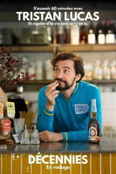 TRISTAN LUCAS – Décennies au Théâtre Comédie La Rochelle