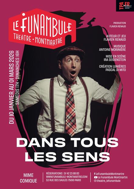 Dans tous les sens au Théâtre du Funambule Montmartre