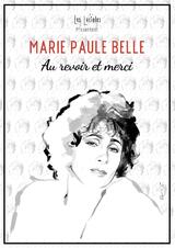 MARIE-PAULE BELLE - Au revoir et merci - Récital