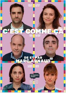 C'est comme ça, Théâtre de La Pépinière