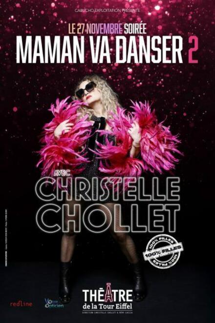 CHRISTELLE CHOLLET - Soirée Maman Va Danser 2 au Théâtre de la Tour Eiffel