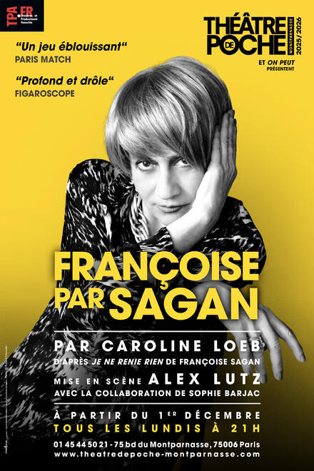FRANÇOISE PAR SAGAN au Théâtre de Poche-Montparnasse