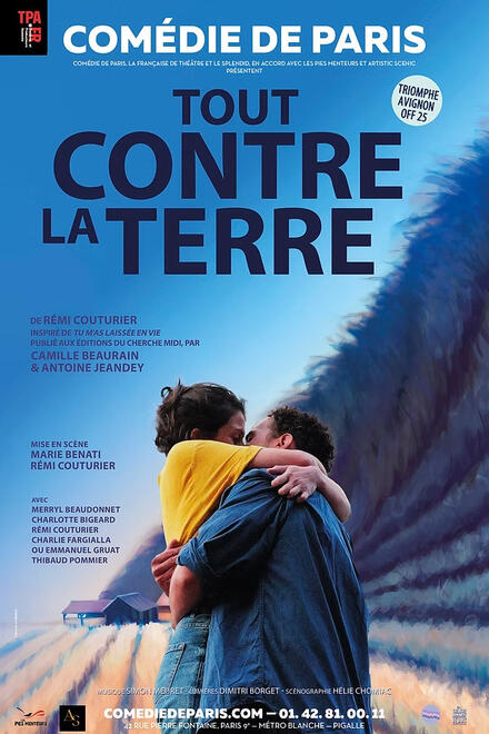 Tout contre la terre au Théâtre Comédie de Paris