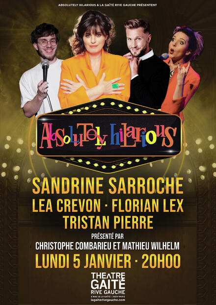 Absolutely Hilarious avec SANDRINE SARROCHE au Théâtre de La Gaîté Rive Gauche