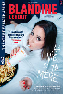 BLANDINE LEHOUT - La vie de ta mère