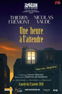 Une heure à t'attendre, Théâtre de Paris - Salle Réjane
