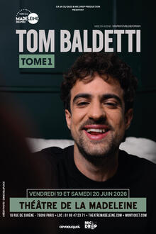 Tom Baldetti - Tome 1, Théâtre de la Madeleine