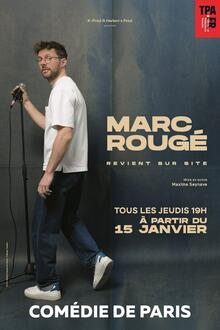 MARC ROUGÉ revient sur site