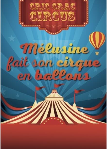 Mélusine fait son cirque en ballon au Théâtre Victoire