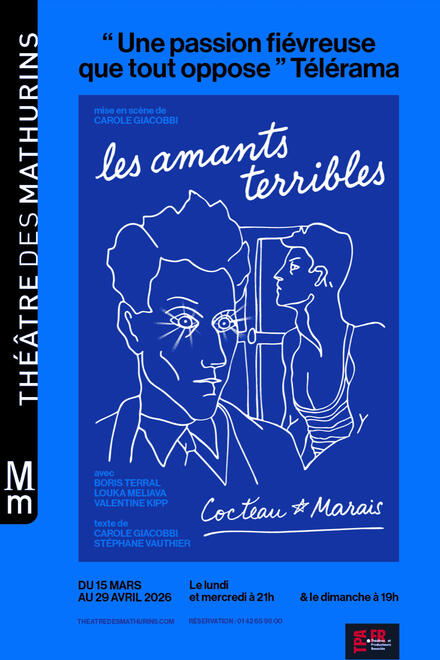 LES AMANTS TERRIBLES au Théâtre des Mathurins (Studio)