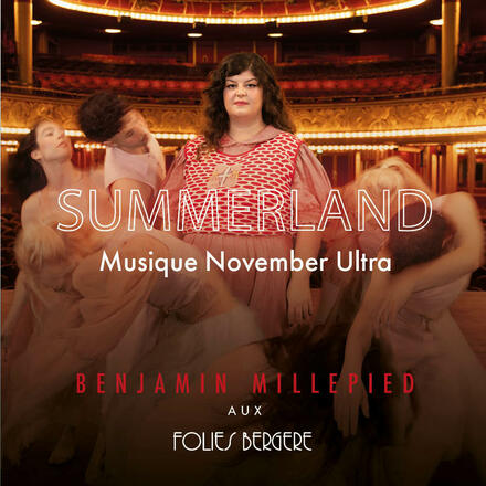 SUMMERLAND au Théâtre des Folies Bergère