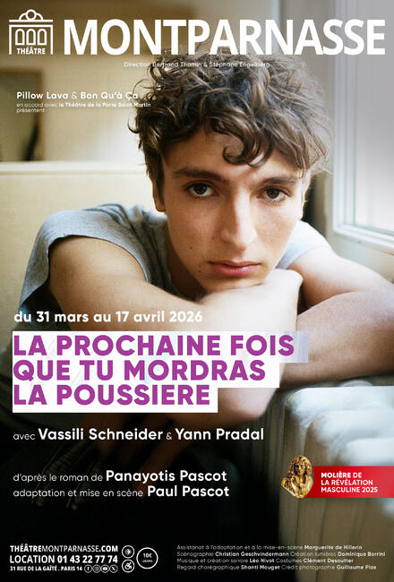 LA PROCHAINE FOIS QUE TU MORDRAS LA POUSSIÈRE au Théâtre Montparnasse