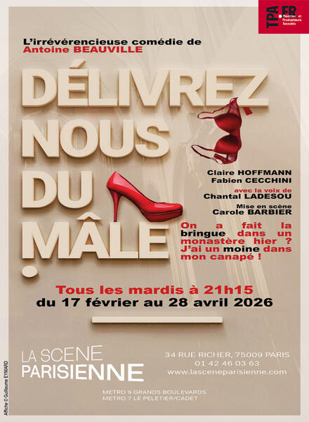 Délivrez-nous du mâle au Théâtre La Scène Parisienne