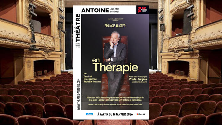 A VOIR EN JANVIER | Le célèbre psy de TOLEDANO et NAKACHE incarné sur scène par Francis HUSTER