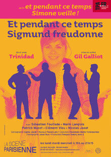 Et pendant ce temps Sigmund freudonne, théâtre La Scène Parisienne
