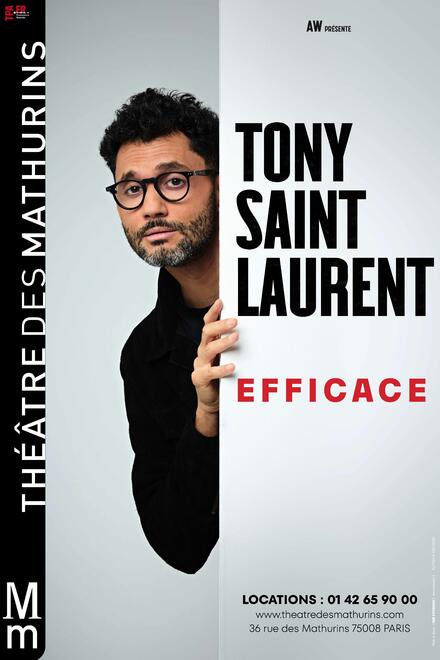 TONY SAINT LAURENT - Efficace au Théâtre des Mathurins (Studio)