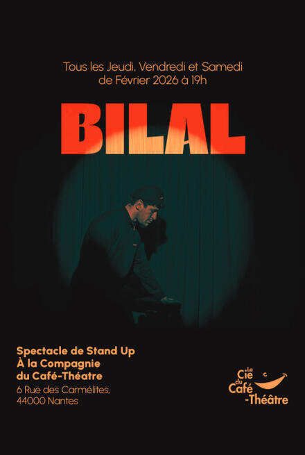 Bilal au Théâtre La compagnie du Café-Théâtre