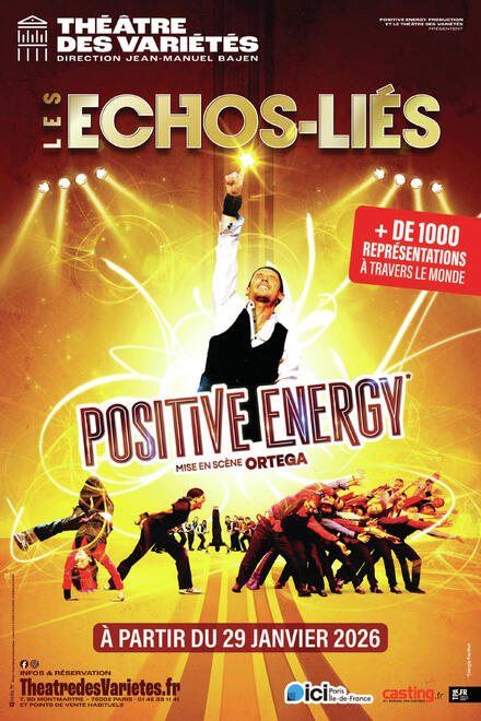 LES ECHOS-LIÉS : Positive Energy au Théâtre des Variétés