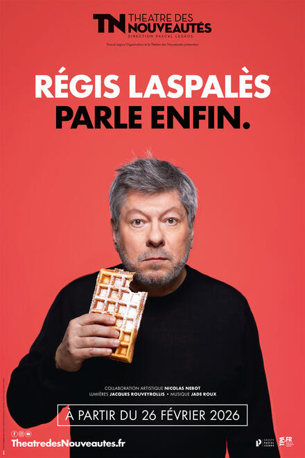 Régis Laspalès parle enfin au Théâtre des Nouveautés